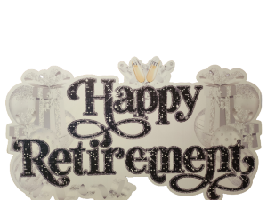 Happy Retirement Sign